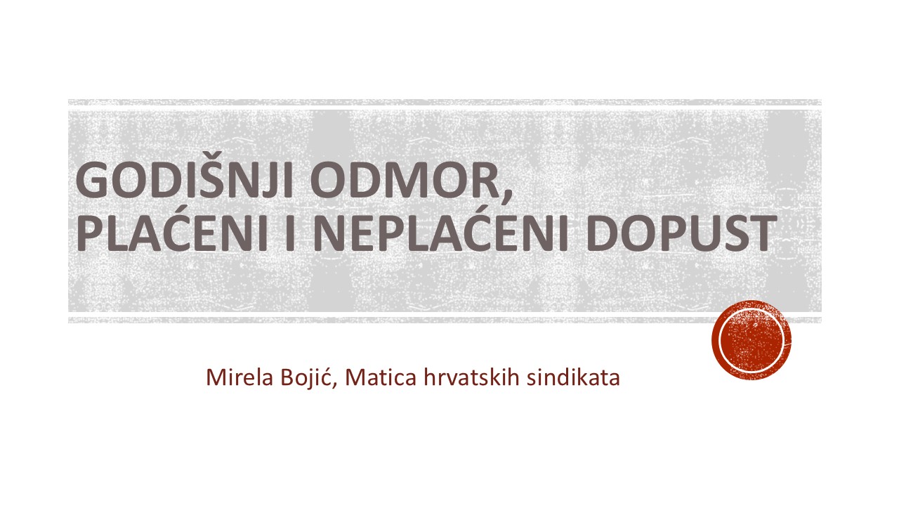 GODIŠNJI ODMOR,PLAĆENI I NEPLAĆENI DOPUST