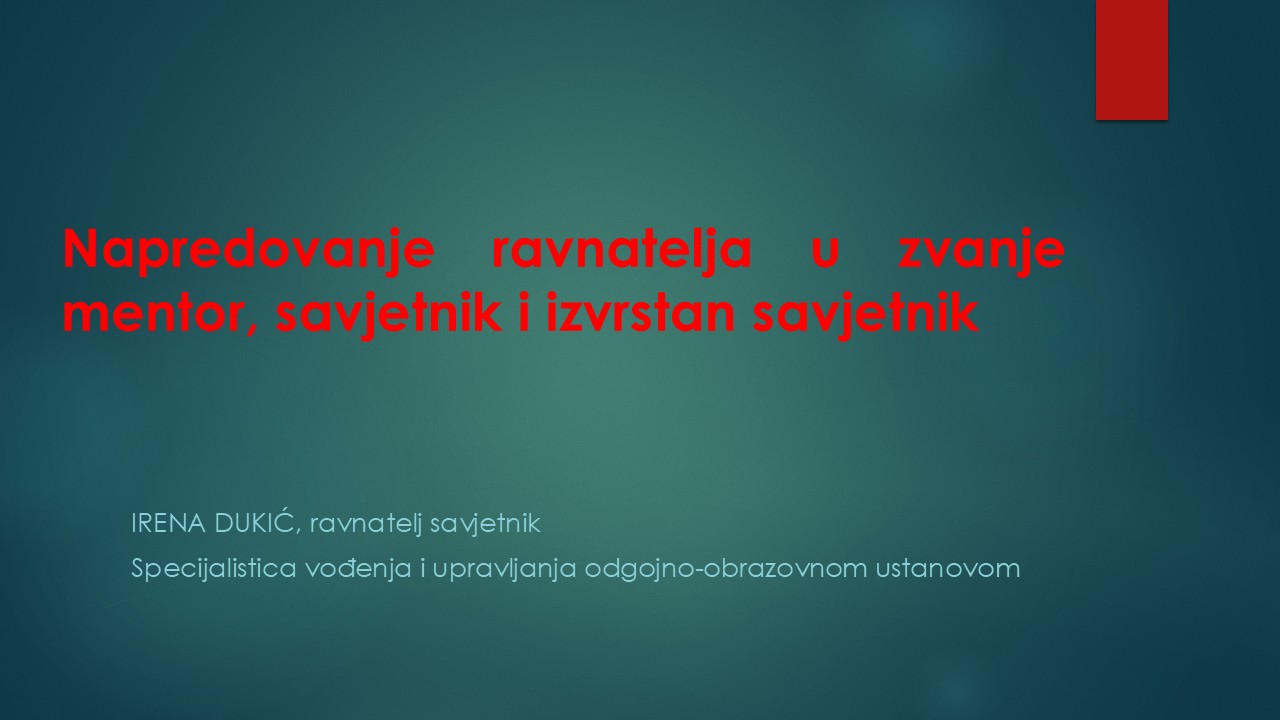 Napredovanje ravnatelja u zvanje mentor, savjetnik i izvrstan savjetnik