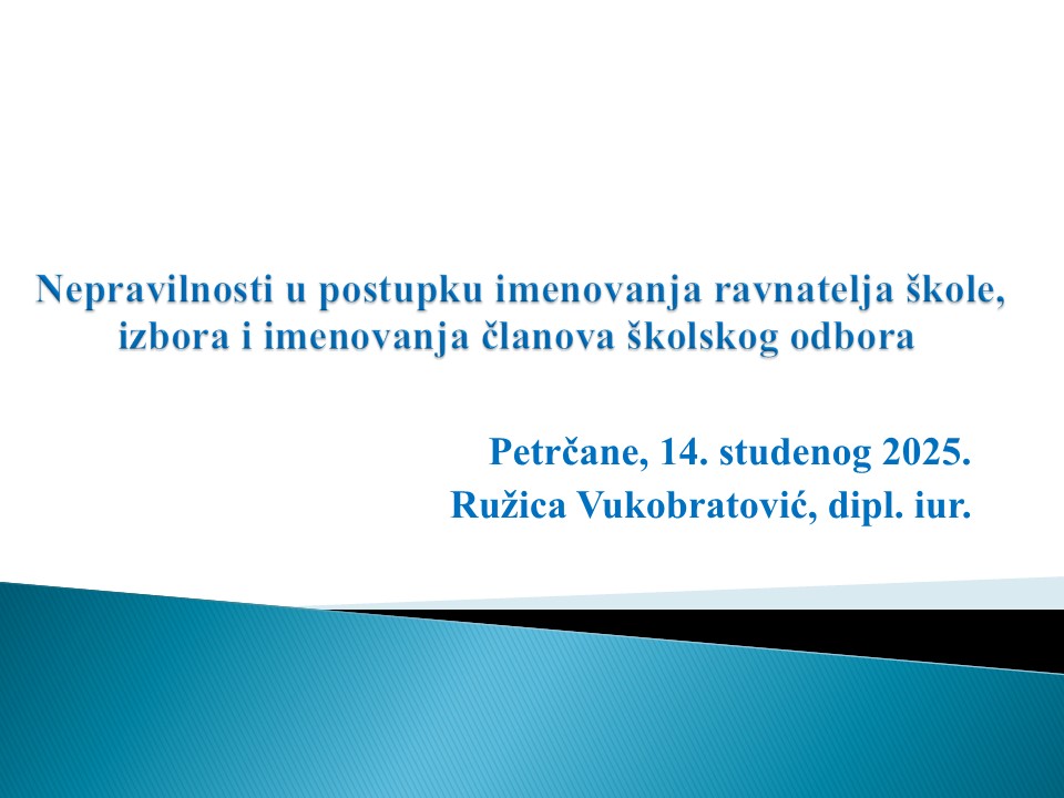 Nepravilnosti u postupku imenovanja ravnatelja škole, izbora i imenovanja članova školskog odbora, (1)